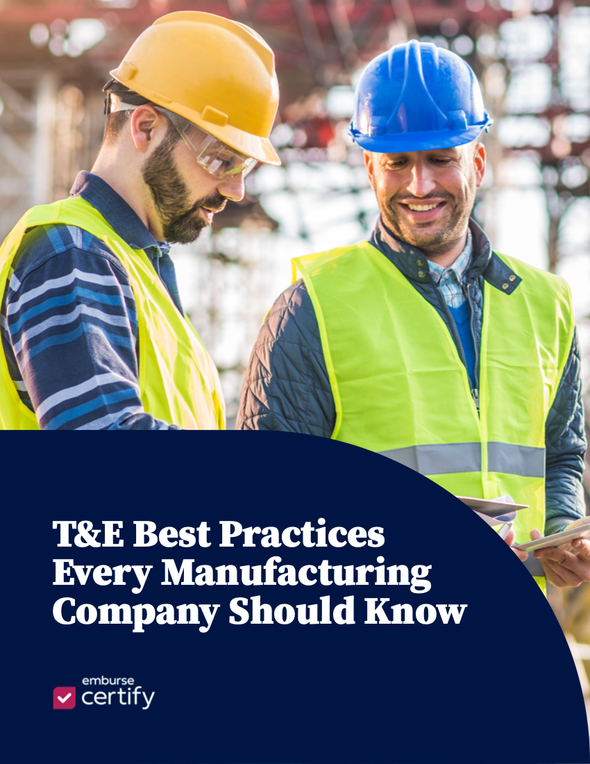 T&E Best Practices Every Manufacturing Company Should Know