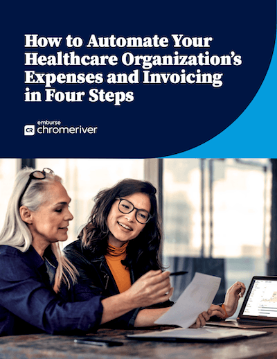 How to Automate Your Healthcare Organization’s Expenses and Invoicing in Four Steps